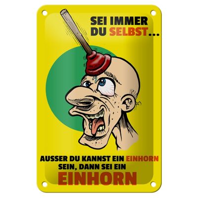 Blechschild Spruch 12x18cm Sei immer du selbt sei Einhorn Dekoration