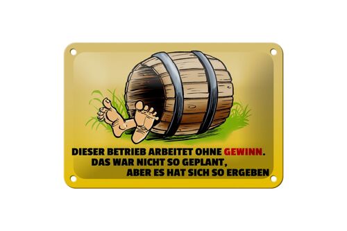 Blechschild Spruch 18x12cm Dieser Betrieb arbeitet ohne Gewinn Schild