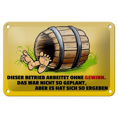 Blechschild Spruch 18x12cm Dieser Betrieb arbeitet ohne Gewinn Schild