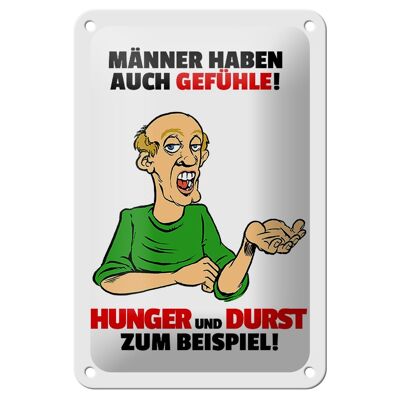 Blechschild Spruch 12x18cm Männer haben auch Gefühle Dekoration