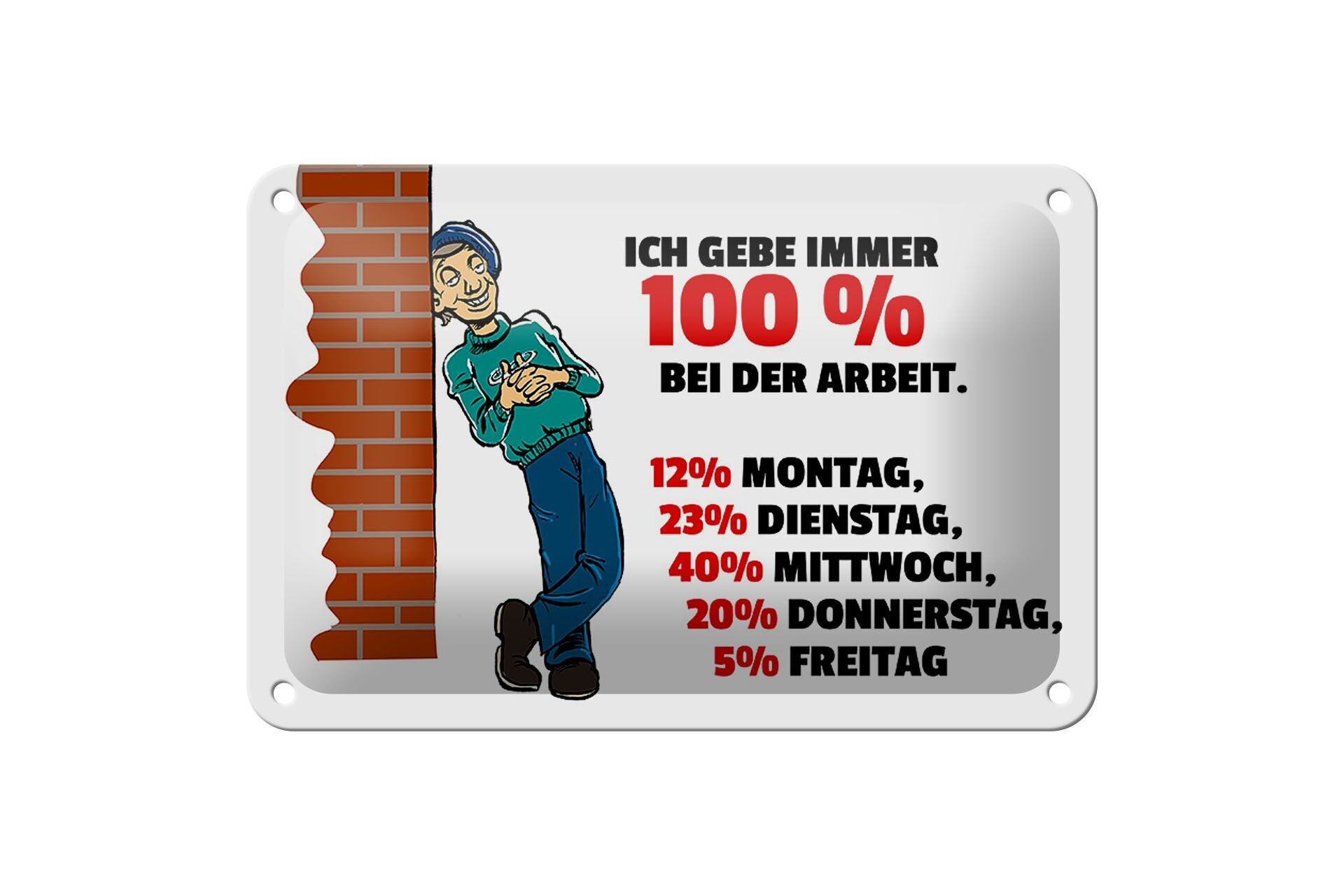 Targa in metallo con scritta 12x18 cm Dai sempre il 100% alla decorazione del lavoro