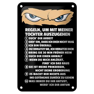 Blechschild Spruch 12x18cm Regeln um mit Tochter auszugehen Schild