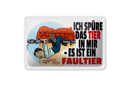 Blechschild Spruch 18x12cm Spüre Tier in mir Faultier Dekoration