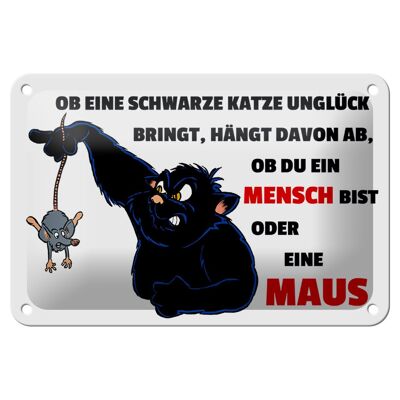 Blechschild Spruch 18x12cm Ob schwarze Katze Unglück bringt Dekoration