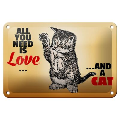 Targa in metallo con scritta 18x12 cm Tutto ciò di cui hai bisogno è l'amore e una decorazione a forma di gatto