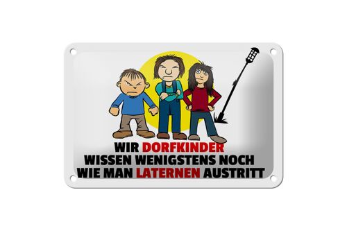 Blechschild Spruch 18x12cm Dorfkind wie man Laterne austritt Schild