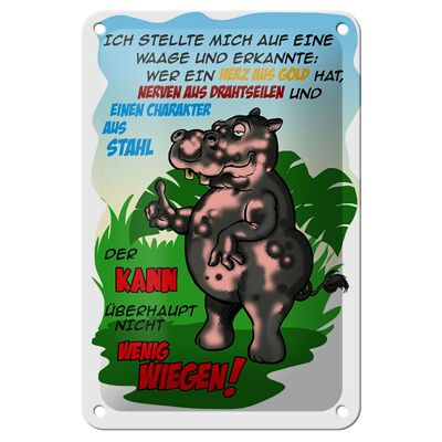 Blechschild Spruch 12x18cm Ich stellte mich auf Waage Dekoration