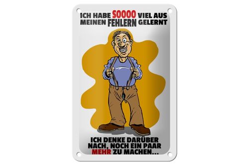 Blechschild Spruch 12x18 Ich habe viel aus Fehlern gelernt Dekoration