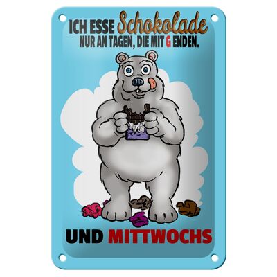 Blechschild Spruch 12x18cm esse Schokolade an Tagen mit G Dekoration