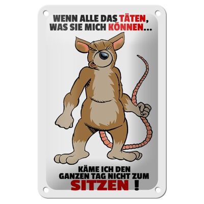 Blechschild Spruch 12x18cm wenn alle täten was sie mich können Schild