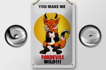Panneau en étain disant 12x18cm, décoration de renard sauvage You make me foxdevils 2