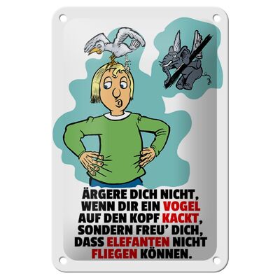 Blechschild Spruch 12x18cm Freu dich Elefanten nicht fliegen Schild