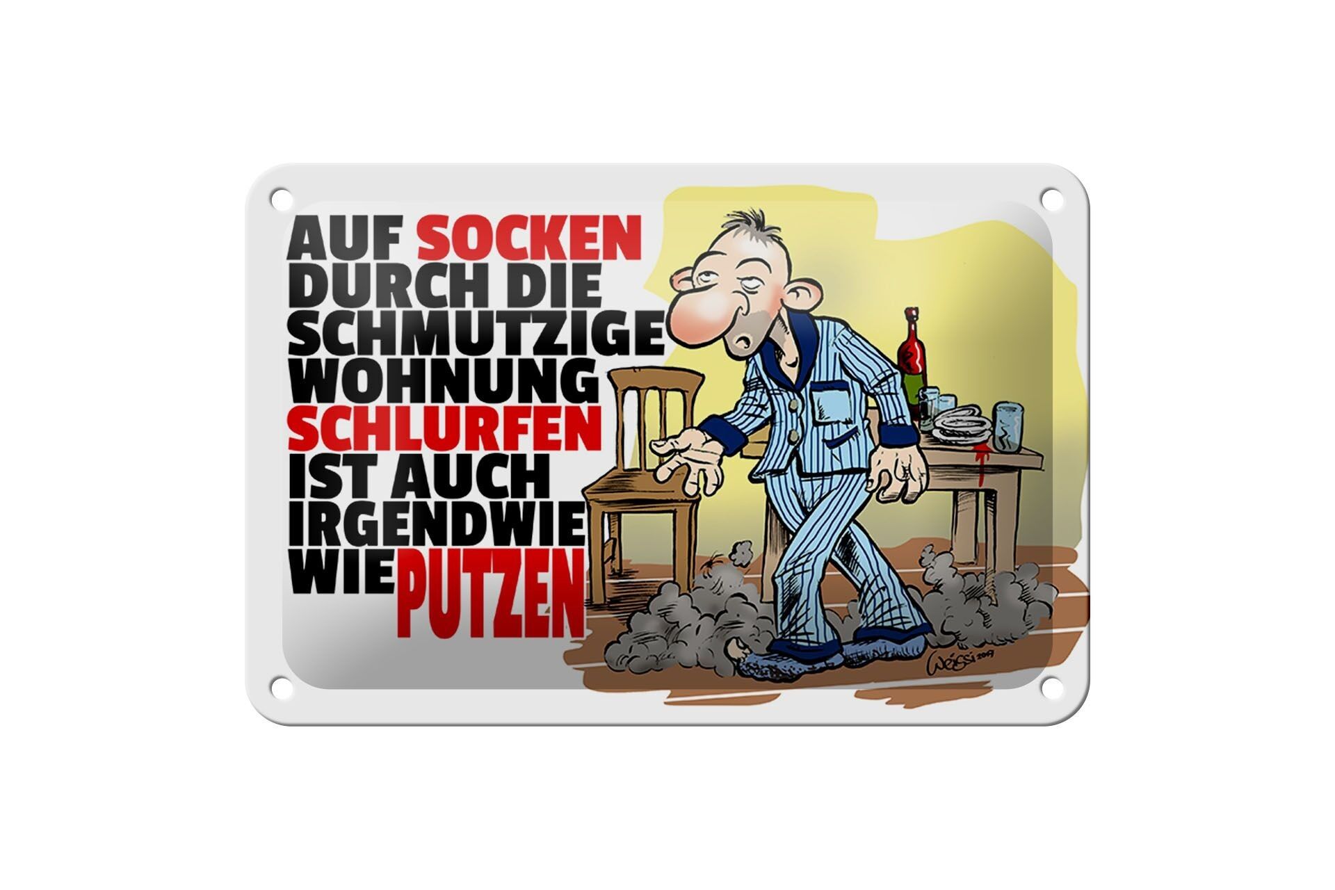 BlechschildSpruch 12x18cm Putzen Auf Socken durch Wohnung Dekoration