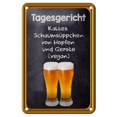 Blechschild Alkohol 12x18cm Tagesgericht Schaumsüppchen Hopfen Deko Sch