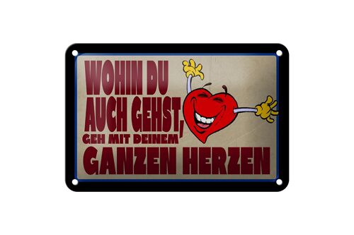 Blechschild Spruch 18x12cm geh mit deinem ganzem Herzen Dekoration