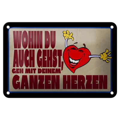 Tin sign saying 18x12cm go with all your heart decoration