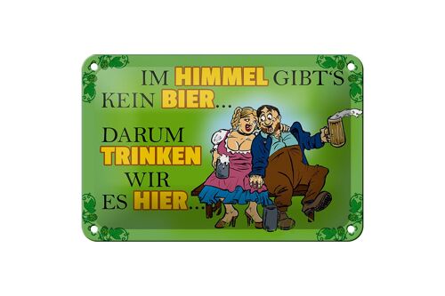 Blechschild Spruch 18x12cm Im Himmel gibt's kein Bier Dekoration