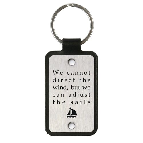 Leather Keychain – We cannot direct the wind, but we can adjust the sails