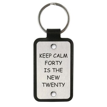 Porte-clés en cuir – Keep calm quarante est le nouveau vingt 1