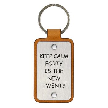 Porte-clés en cuir – Keep calm quarante est le nouveau vingt 3