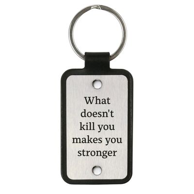 Porte-clés en cuir – Ce qui ne vous tue pas vous rend plus fort