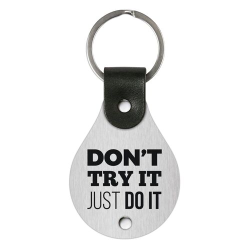 Leather Keychain – Don’t try it just do it