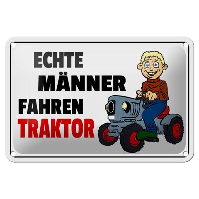 Blechschild Spruch 18x12c m Echte Männer fahren Traktor Dekoration