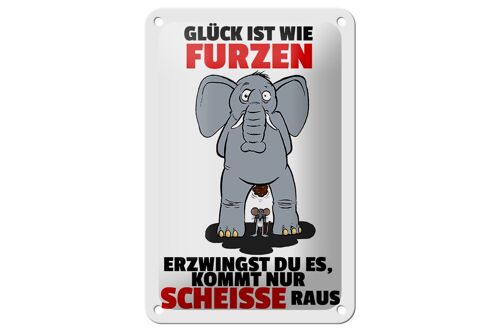 Blechschild Spruch 12x18cm Glück ist wie furzen Elefant Dekoration