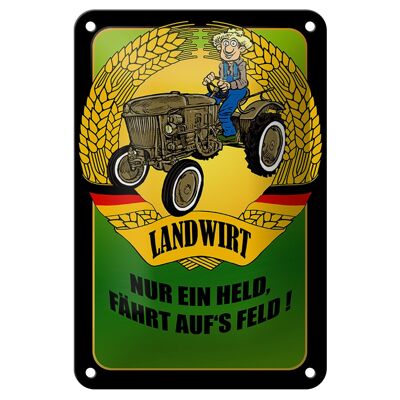 Blechschild Spruch 12x18cm Landwirt Nur ein Held fährt Dekoration