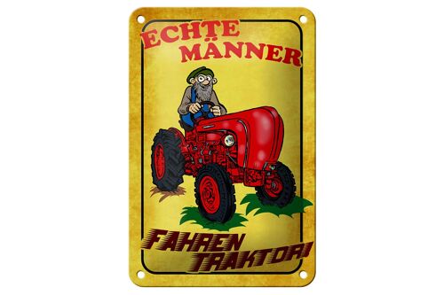 Blechschild Spruch 12x18cm Echte Männer fahren Traktor Dekoration