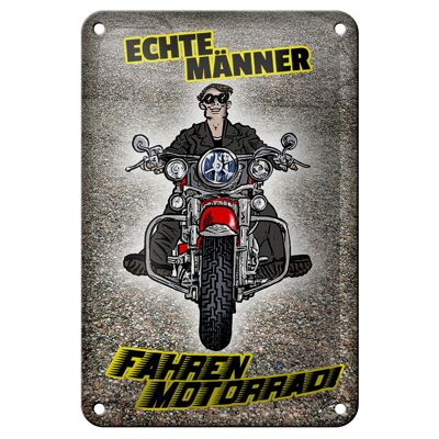 Blechschild Spruch 12x18cm Echte Männer fahren Motorrad Dekoration