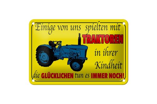 Blechschild Spruch 18x12cm einige spielten mit Traktoren Dekoration