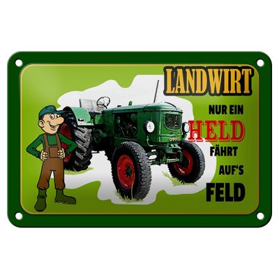 Blechschild Spruch 18x12cm Landwirt Nur ein Held fährt Feld Dekoration