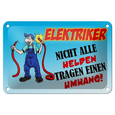 Blechschild Spruch 18x12cm Elektriker nicht alle Helden Dekoration