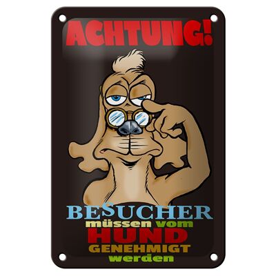 Blechschild Spruch 12x18cm Achtung Besucher Hund genehmigt Dekoration