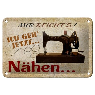 Blechschild Spruch 18x12cm mir reicht's ich geh nähen Deko