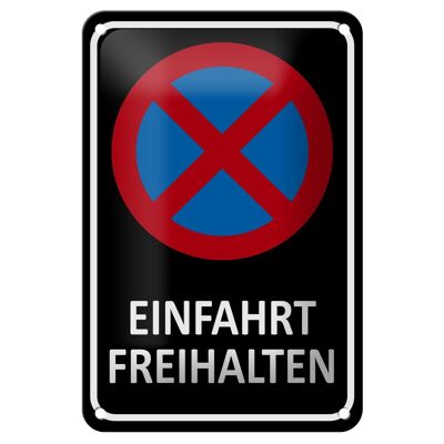 Blechschild Hinweis 12x18cm Einfahrt freihalten Dekoration