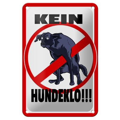 Blechschild Hinweis 12x18cm Kein Hundeklo Tiere Dekoration