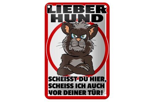 Blechschild Hinweis 12x18cm lieber Hund scheißt Du hier Dekoration