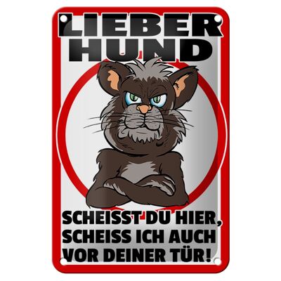 Blechschild Hinweis 12x18cm lieber Hund scheißt Du hier Dekoration