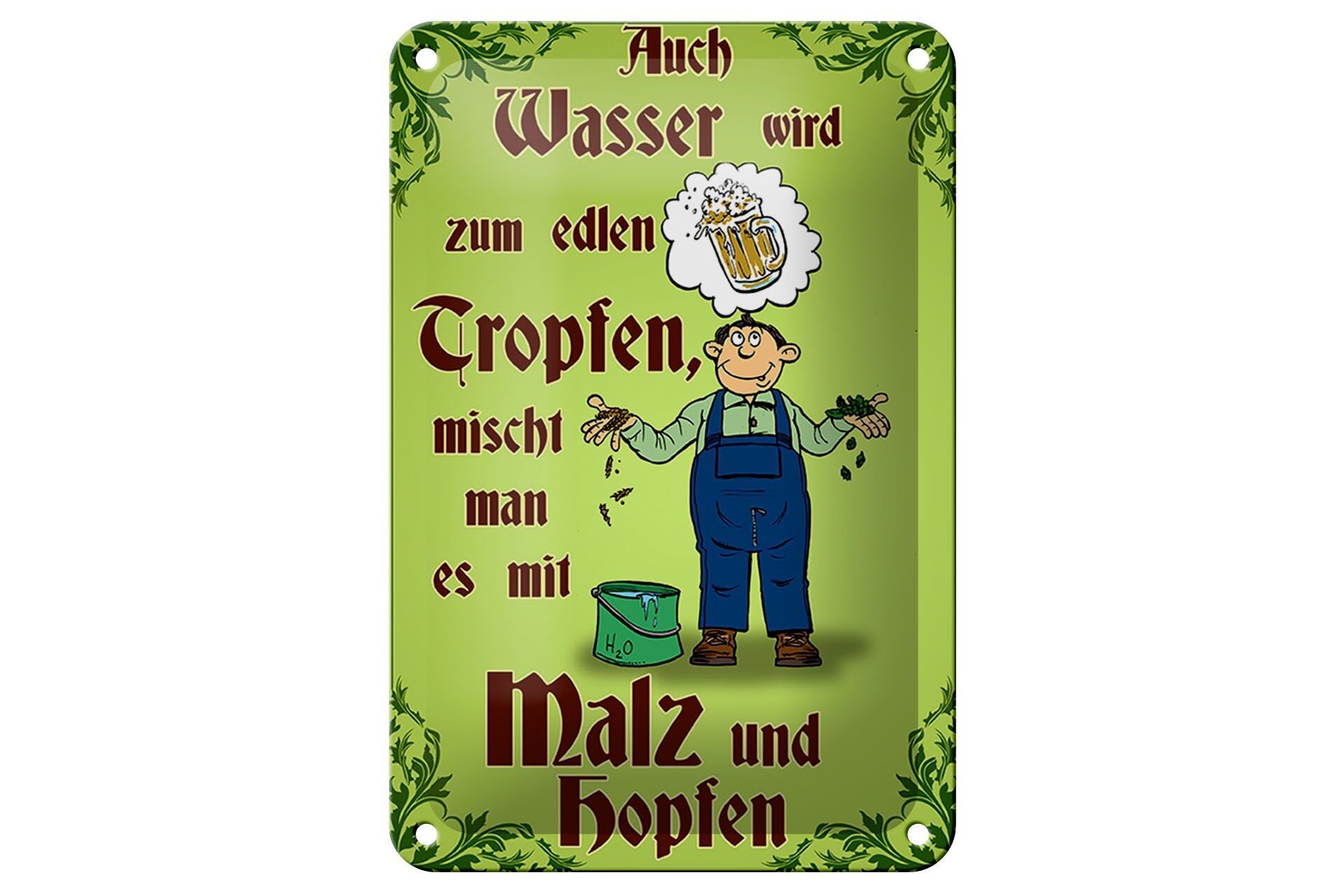 Blechschild Bier 12x18cm auch Wasser wird zum edlen Tropfen Dekoration