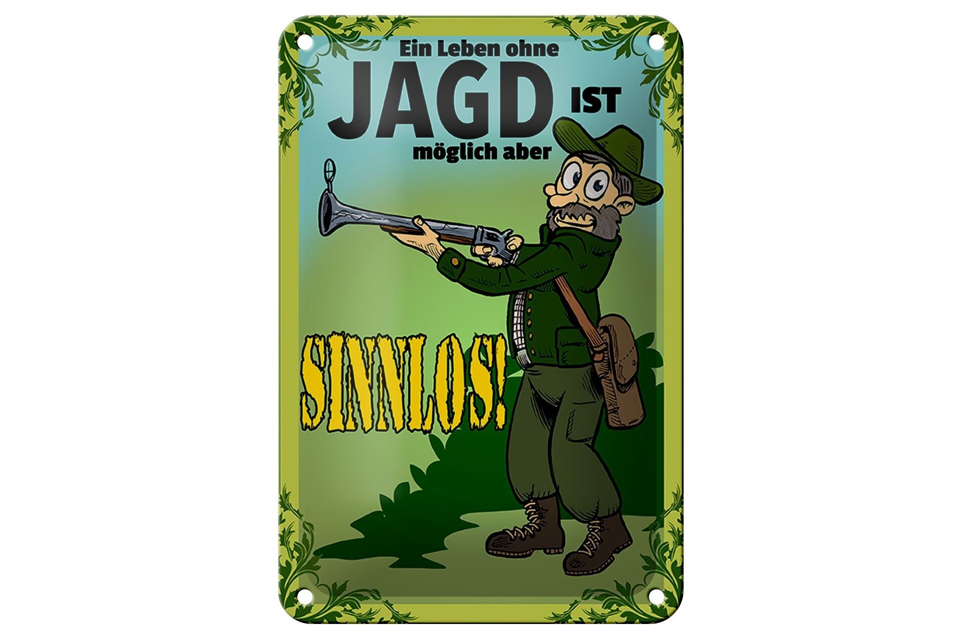 Cartel de chapa caza 12x18cm Vida sin decoración posible pero inútil