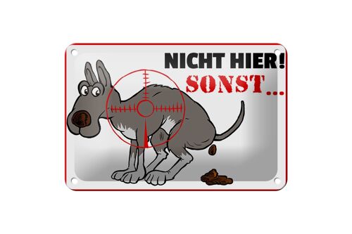 Blechschild Hinweis 18x12cm Hundehaufen nicht hier Sonst Dekoration