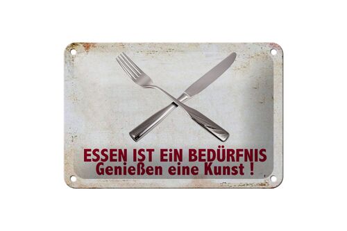 Blechschild Spruch 18x12cm Essen ist ein Befürfnis Kunst Dekoration