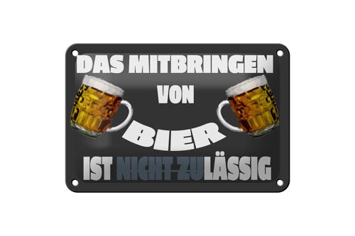 Blechschild Alkohol 18x12cm Mitbringen von Bier zulässig Dekoration