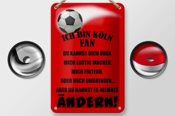 Panneau en étain disant 12x18cm, je suis un fan de football de Cologne, décoration 2