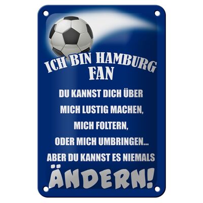 Metal sign saying 12x18cm I am Hamburg fan football decoration