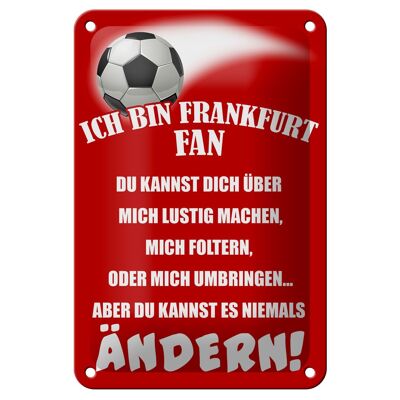 Cartel de chapa que dice 12x18cm Soy un aficionado al fútbol de Frankfurt decoración