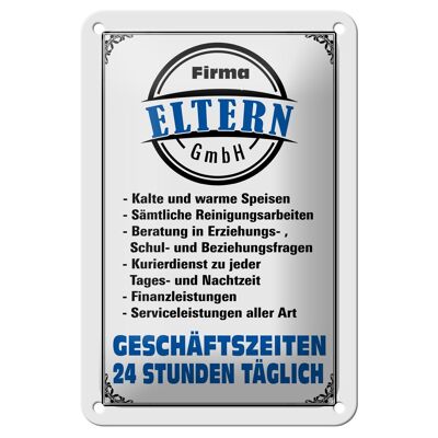 Blechschild Spruch 12x18cm Firma Eltern GmbH 24 Std täglich Dekoration