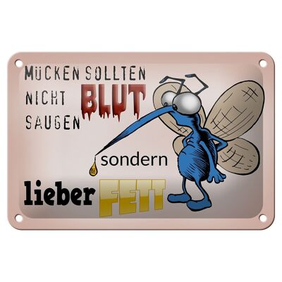 Blechschild Spruch 18x12cm Mücken sollten nicht Blut saugen Dekoration